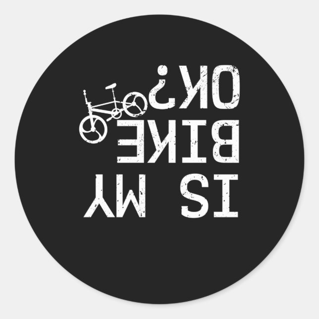 Sticker Rond Is My Bike Ok BMX Mountain Bike Road Bike Bicycle (Devant)