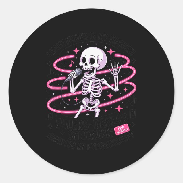 Sticker Rond Issues In My Tissues Ehlers Danlos Syndrome Funny  (Devant)