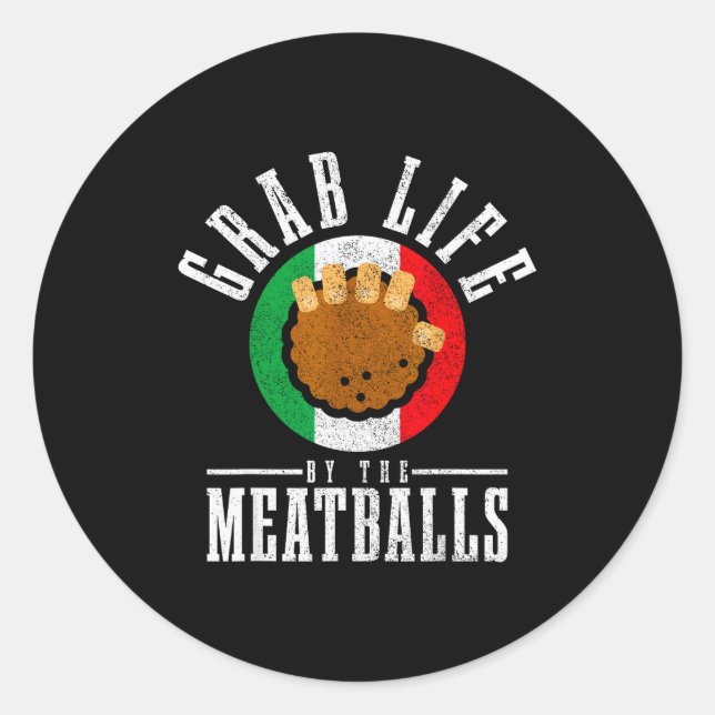 Sticker Rond Italian Chef Grab Life By The Meat Funny Italy Ita (Devant)