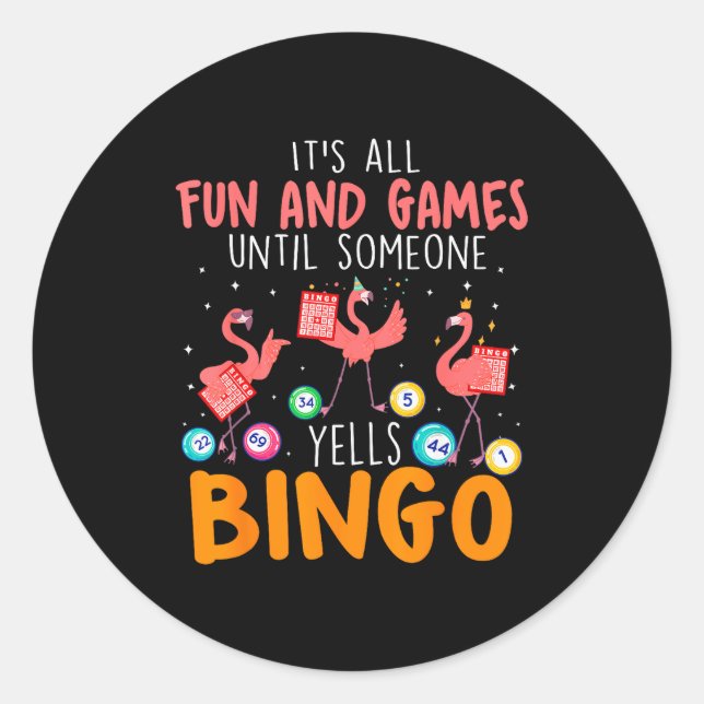 Sticker Rond It's All Fun And Games Until Someone Yells Bingo L (Devant)