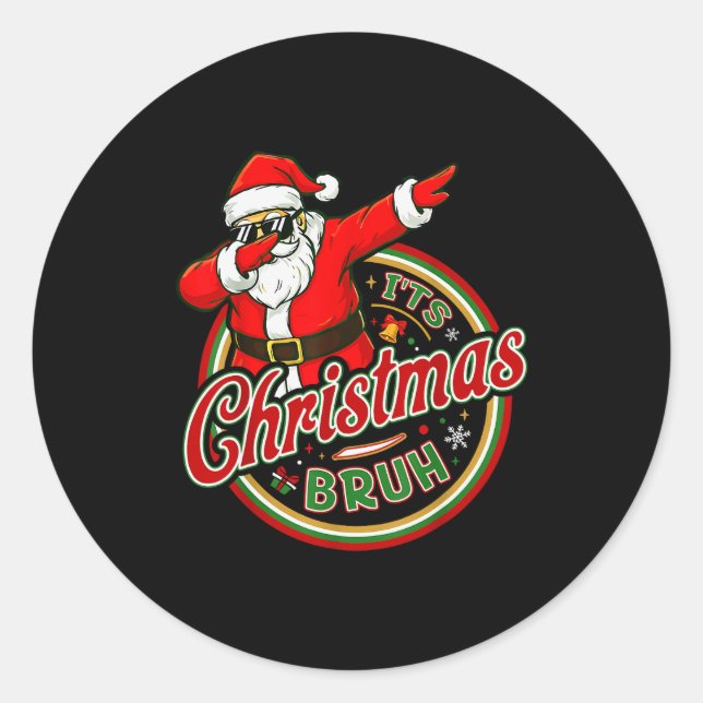 Sticker Rond It's Christmas Bruh Dabbing Boy Kids Xmas Christma (Devant)