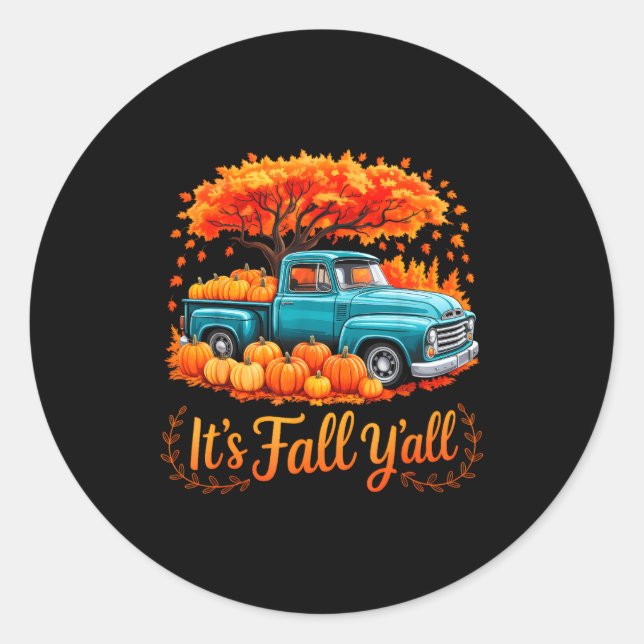 Sticker Rond It's Fall Y'all Pumpkin Truck Autumn Thanksgiving  (Devant)