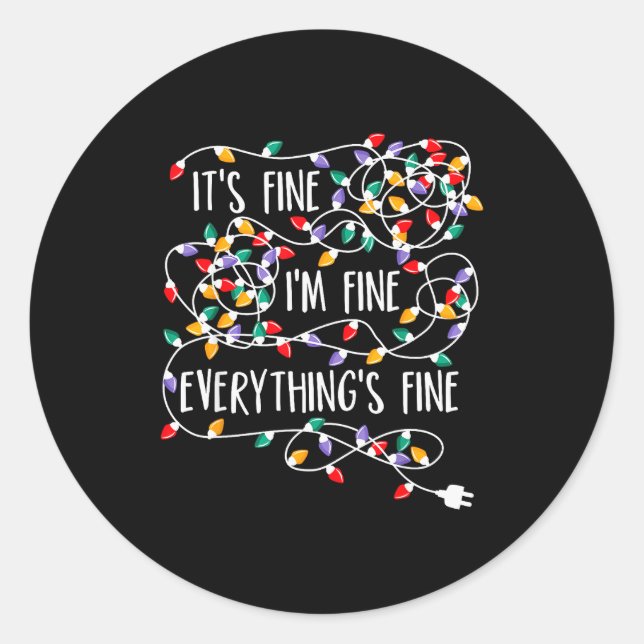 Sticker Rond It's Fine I'm Fine Everything Is Fine Christmas Li (Devant)