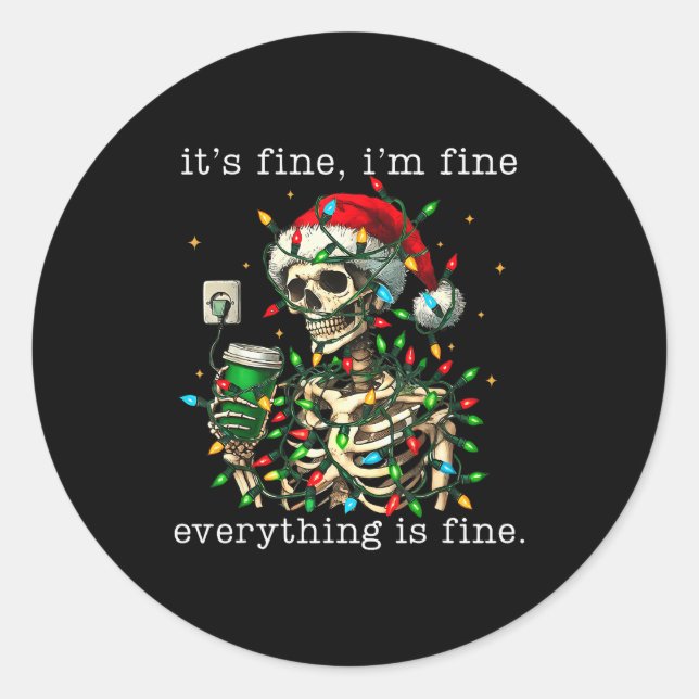 Sticker Rond It's Fine I'm Fine Everything Is Fine Christmas Sk (Devant)