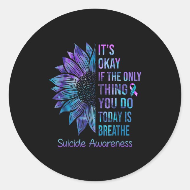 Sticker Rond It's Okay If The Only Thing You Do Today Is Breath (Devant)