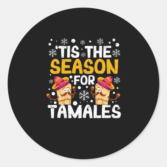Sticker Rond It's the season for tamales Funny Mexican (Devant)