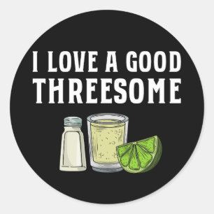 Sticker Rond J'adore un bon Threesome Tequila Lime Salt Cadeau