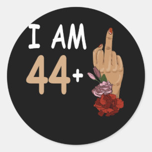 Sticker Rond J'Ai 44 Plus 1 Mid Doigt Pour Un 45e Anniversaire