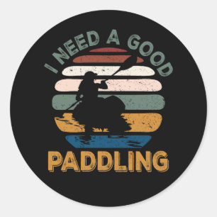 Sticker Rond J'Ai Besoin D'Un Bon Paddle-Board Sup Sport Vintag