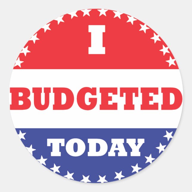 Sticker Rond J'Ai Budgété Aujourd'Hui (Devant)