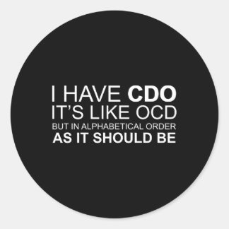 Sticker Rond J'Ai Cdo C'Est Comme Ocd Ocd