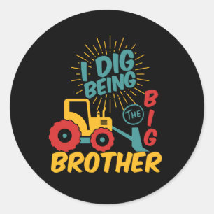 Sticker Rond J'Ai Creusé Être Big Brother Mignonne Tractor Cart