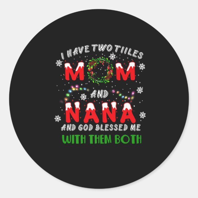 Sticker Rond J'Ai Deux Titres Maman Et NaNa Pajama De Noël Fa (Devant)