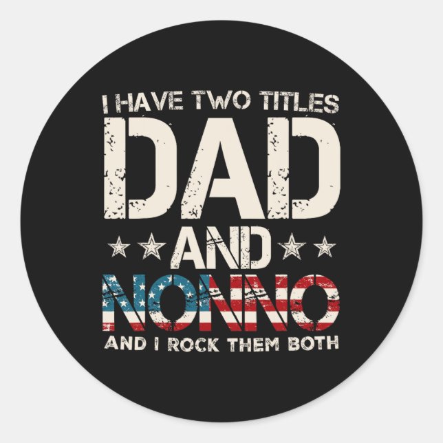 Sticker Rond J'Ai Deux Titres Papa Et Nonno Us Drapeau Père D (Devant)