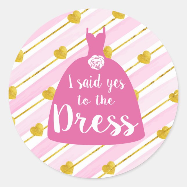 Sticker Rond J'ai dit oui à cette robe de mariée mariage rose (Devant)