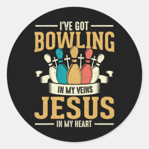 Sticker Rond J'Ai Du Bowling Dans Mes Veines Jésus Dans Mon Coe