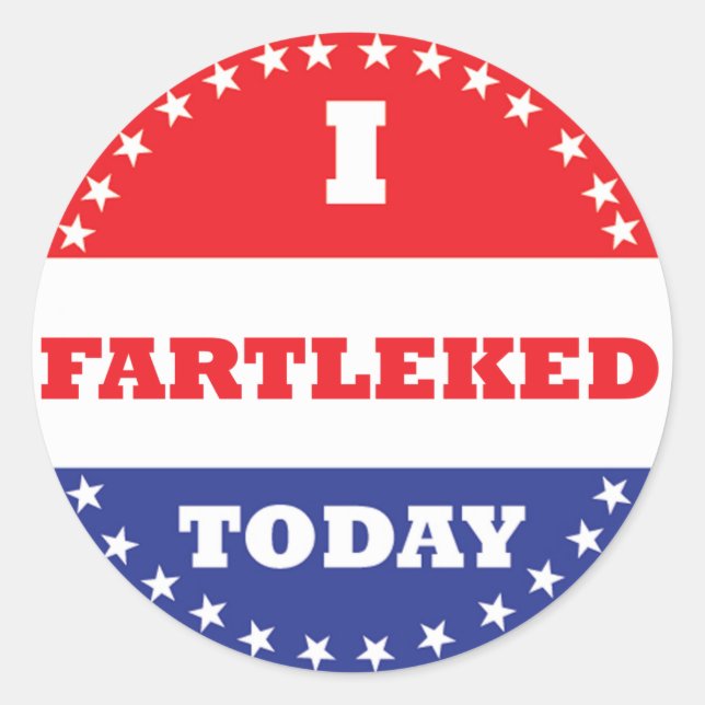 Sticker Rond J'ai Fartleked aujourd'hui (Devant)