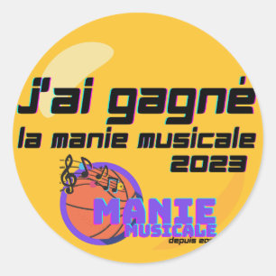 Sticker Rond J'ai gagné la Manie Musicale 2023