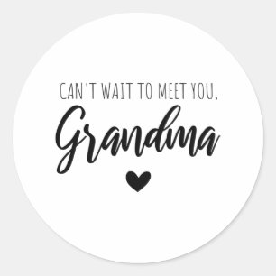 Sticker Rond J'ai hâte de te rencontrer grand-mère