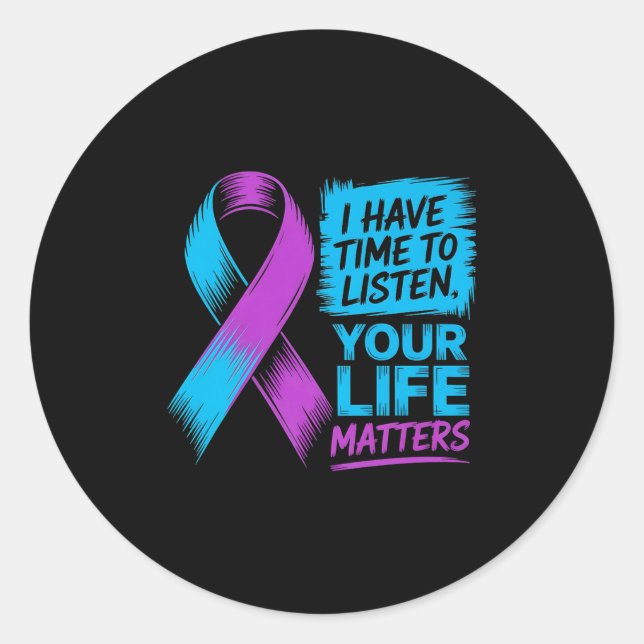 Sticker Rond J'Ai Le Temps D'Écouter Votre Vie S Suicide Preven (Devant)