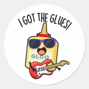 Sticker Rond J'ai les colles Blagues drôles de blues Pun