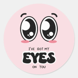 Sticker Rond J'ai mon oeil sur toi Valentine