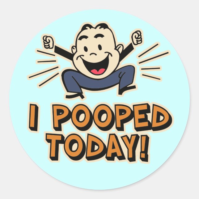 Sticker Rond J'Ai Poopé Aujourd'Hui ! (Devant)
