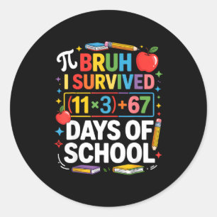 Sticker Rond J'ai survécu 100 jours d'école Bruh Équation mathé