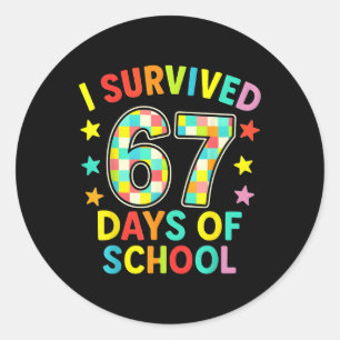 Sticker Rond J'ai survécu 67 jours d'école Six Sept Mème Enfant