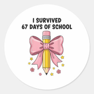 Sticker Rond J'ai survécu 67 jours d'école Six Sept Mème pour m