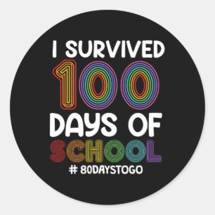 Sticker Rond J'Ai Survécu À 100 Jours D'École 80 Jours Pour All