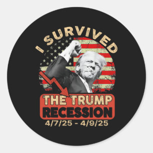 Sticker Rond J'Ai Survécu À La Récession De Trump 4 7 25 - 4 9 