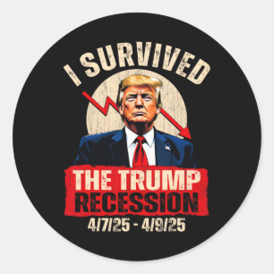 Sticker Rond J'ai survécu à la récession Trump 4725 4925 Trump