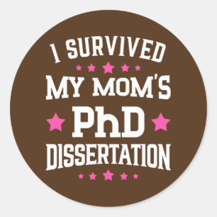 Sticker Rond J'ai survécu au doctorat de maman