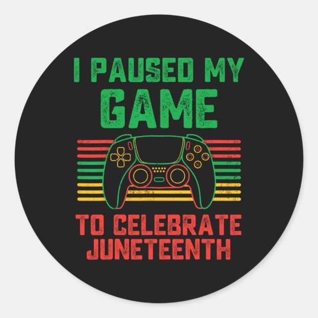 Sticker Rond J'Ai Suspendu Mon Jeu Pour Célébrer Le Jeu Du 11°  (Devant)