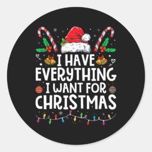 Sticker Rond J'Ai Tout Ce Que Je Veux Pour Noël C'Est Moi