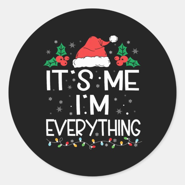 Sticker Rond J'Ai Tout Ce Que Je Veux Pour Noël C'Est Moi (Devant)