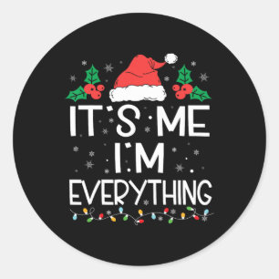 Sticker Rond J'ai tout ce que je veux pour Noël C'est moi je su