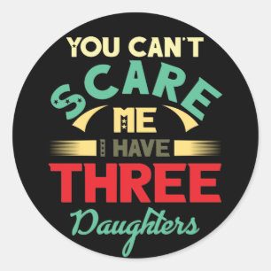 Sticker Rond J'ai trois 3 filles vintage papa Fête des pères