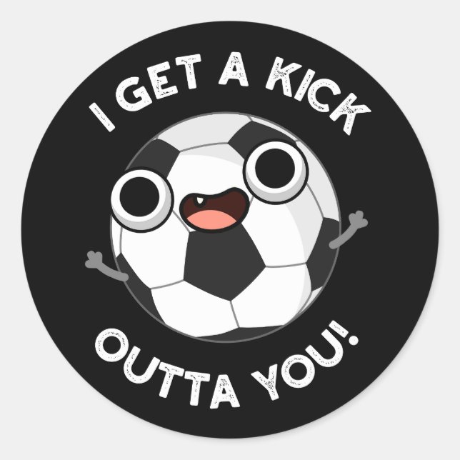 Sticker Rond J'Ai Un Fick Outta You Funny Soccer Pun Dark BG (Devant)