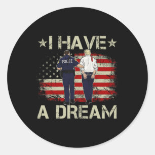 Sticker Rond J'Ai Un Rêve Drôle, La Police Trump Dit Humour Quo