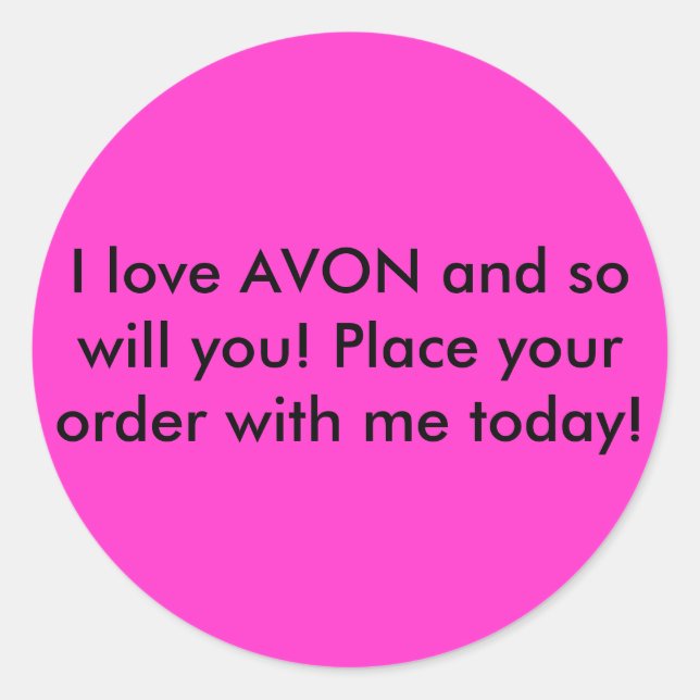 Sticker Rond J'aime AVON et vous aussi ! Déposez votre commande (Devant)