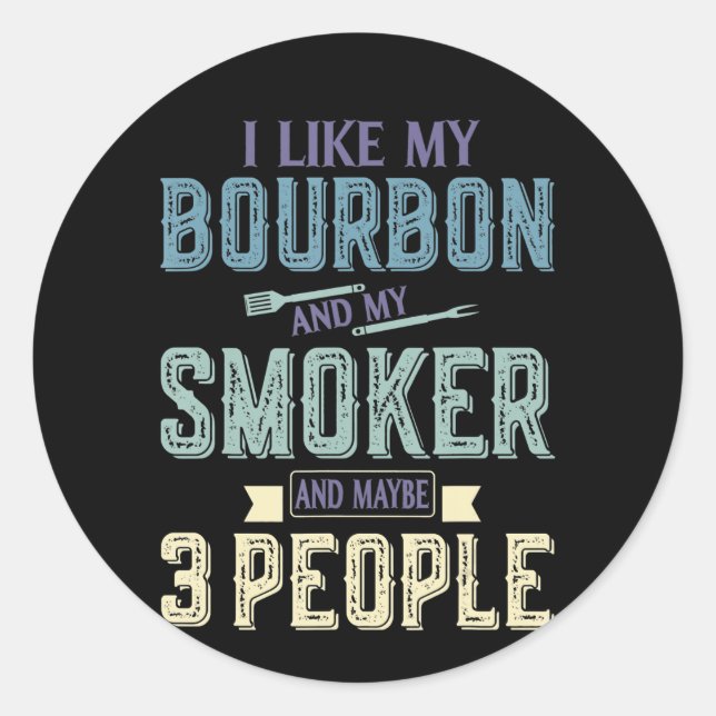 Sticker Rond J'Aime Bourbon Et Mon Fumeur Et Peut-Être 3 Person (Devant)