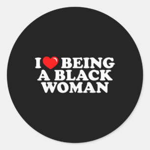 Sticker Rond J'Aime Être Une Femme Noire Africaine Américaine P