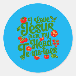 Sticker Rond J'aime Jésus depuis mes tomates de tête drôle chré