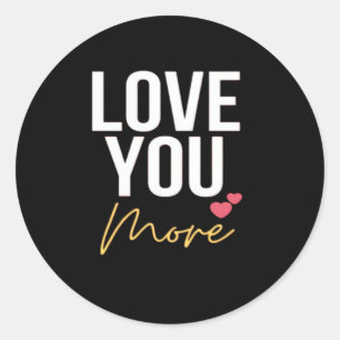 Sticker Rond J'aime l'amour plus que l'amour de tout cœur