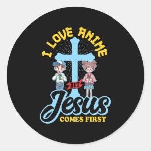 Sticker Rond J'Aime L'Anime, Mais Jésus Est Le Premier Anime Ho