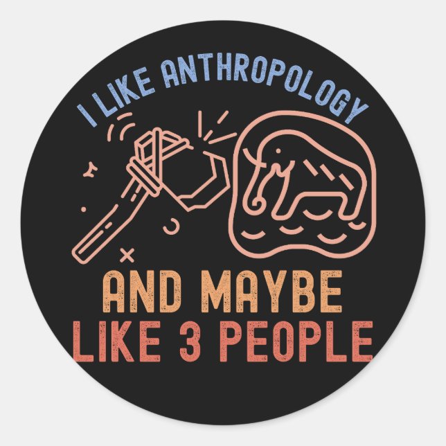 Sticker Rond J'aime l'anthropologie et peut-être 3 personnes (Devant)
