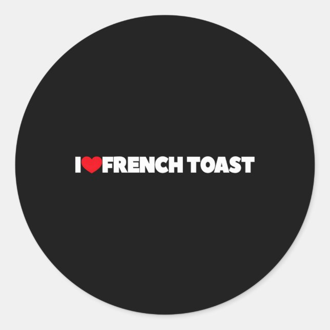 Sticker Rond J'Aime Le Toast Français (Devant)
