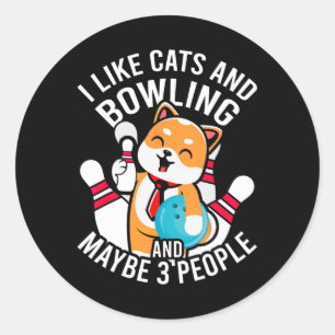 Sticker Rond J'Aime Les Chats Et Le Bowling Et Peut-Être 3 Pers
